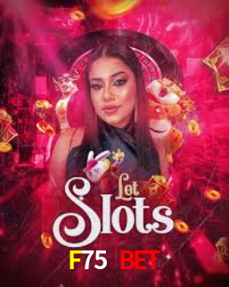 F75 Bet,F75